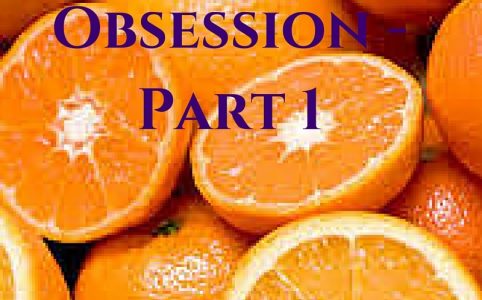 My Orange Obsession Part 1